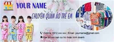 Tạo ảnh bìa facebook giới thiệu bán hàng chuyên quần áo trẻ em mẫu 2